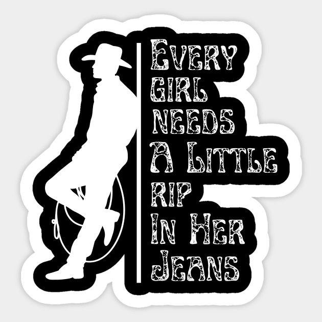 Every Girl Needs A Little Rip In Her Jeans Sticker by khalid12